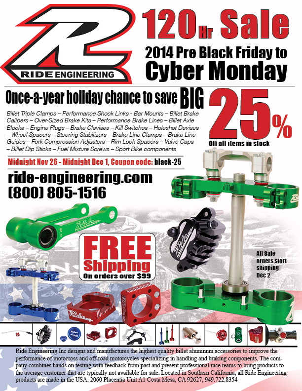 Black Friday is just around the corner and the deals are there too. Ride Engineering sent over this tidbit for your holiday pleasures
